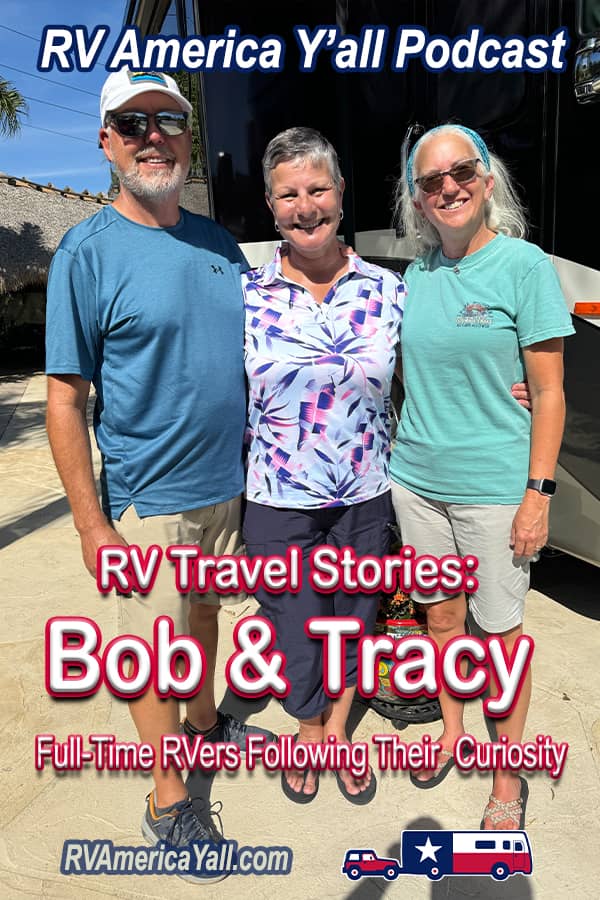 RV Travel Stories: Bob and Tracy Pin