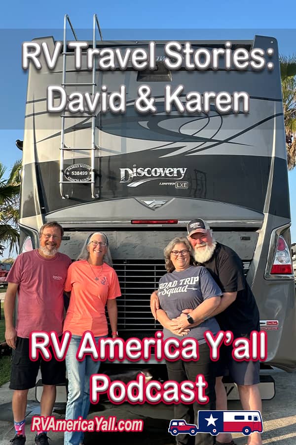 RV Travel Stories: David and Karen Pin