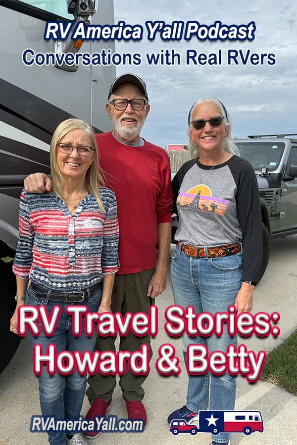 RV Travel Stories: Howard and Betty Pin