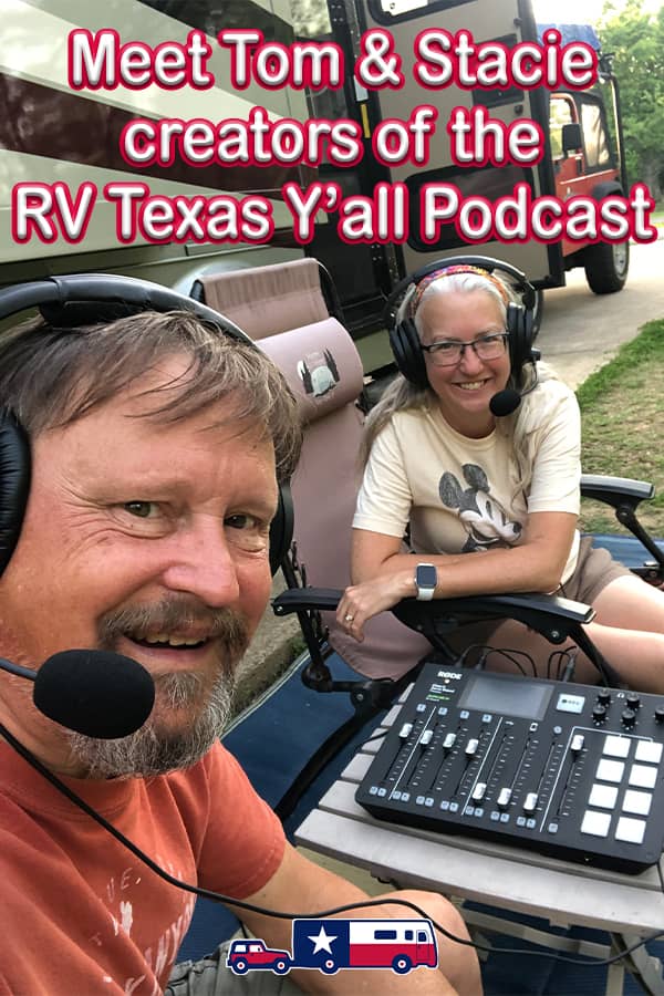 Meet Tom and Stacie, Hosts of the RV Texas Y'all Podcast